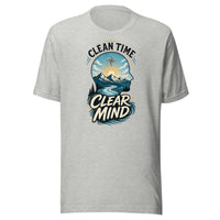 Clean Time Clear Mind – Unisex Tee